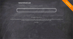 Desktop Screenshot of immortalmask.com